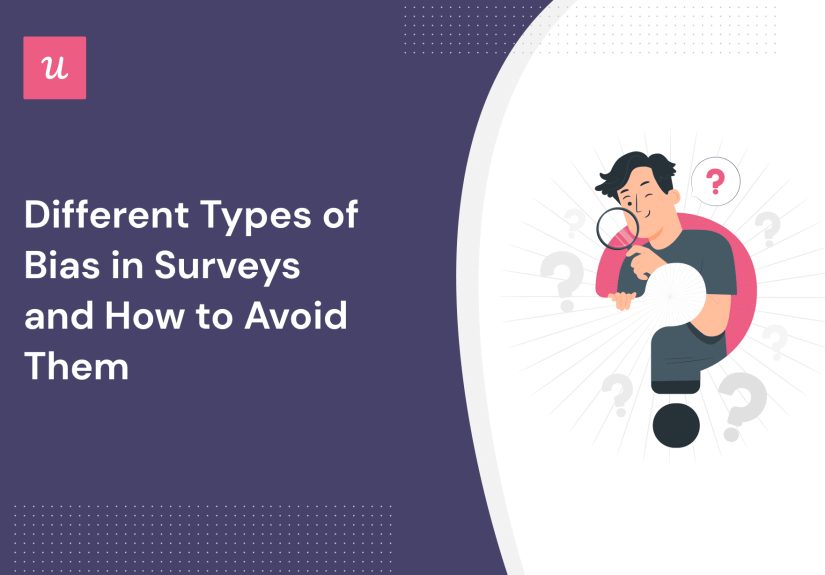 Different Types of Bias in Surveys and How to Avoid Them