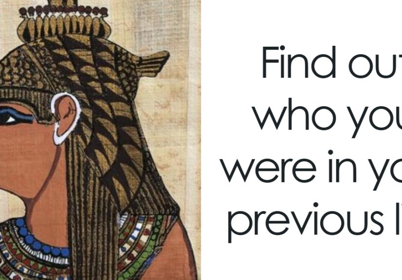 Who Were You In Your Past Life? This Quiz Will Answer This Question