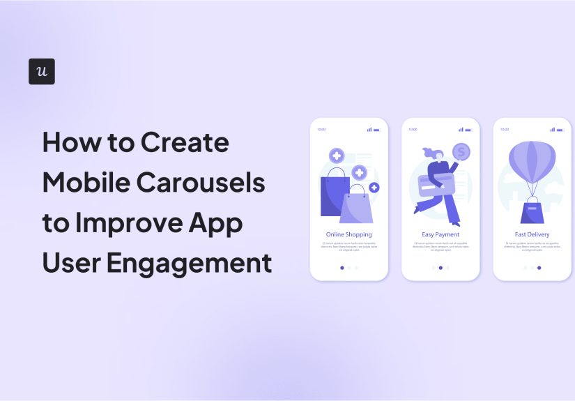 How to Create Mobile Carousels to Improve App User Engagement