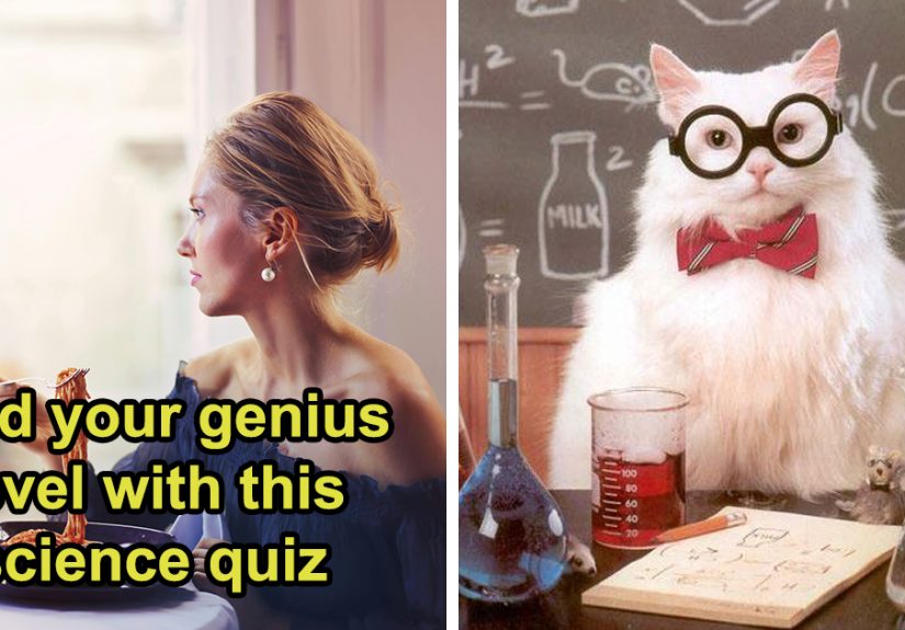 Most Science Geeks Fail This 35-Question Quiz – Will You Pass The Test?