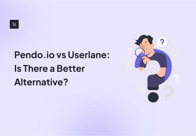 Pendo.io vs Userlane: Is There a Better Alternative?