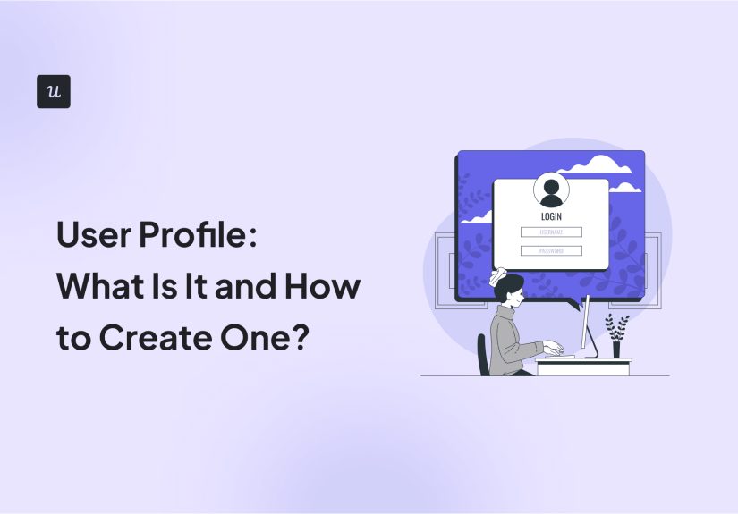 User Profile: What Is It and How to Create One?