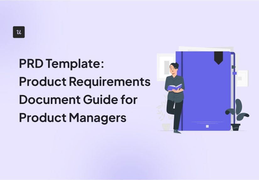 PRD Template: Guide for Product Managers