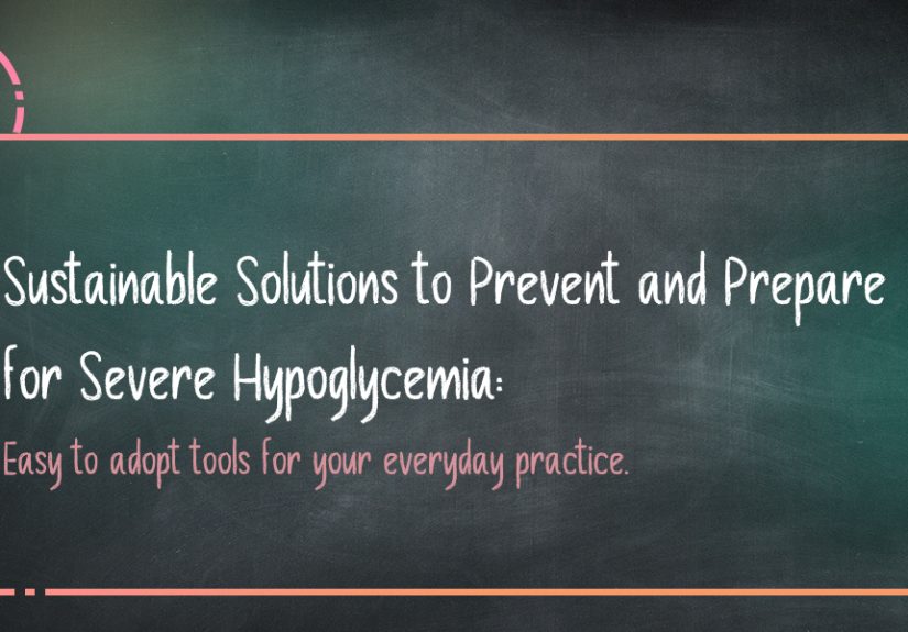 Severe hypoglycemia: Are your at-risk patients prepared?